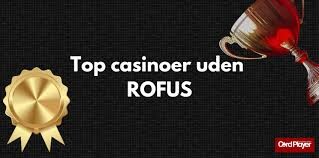 Opdag de mest effektive online casinomuligheder uden Rofus-begrænsninger